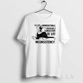 Original Cat Im Not Unpredictable Im Creatively Consistent In My Inconsistency