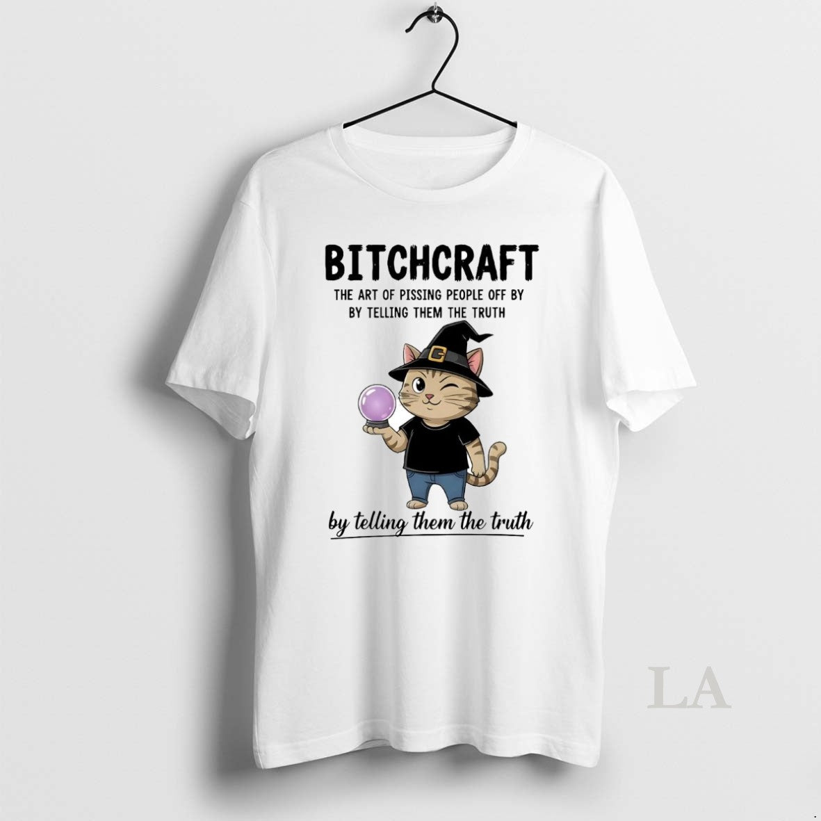 Original Cat Bitchcraft The Art Of Pissing People Off By By Telling Them The Truth