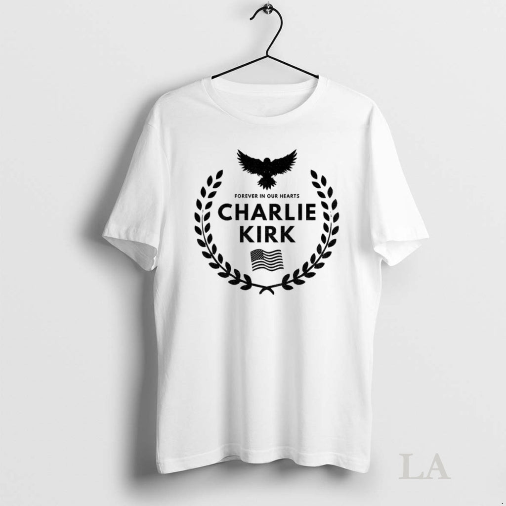 Original Charlie Kirk Rip Tribute Forever In Our Hearts American Flag Freedom