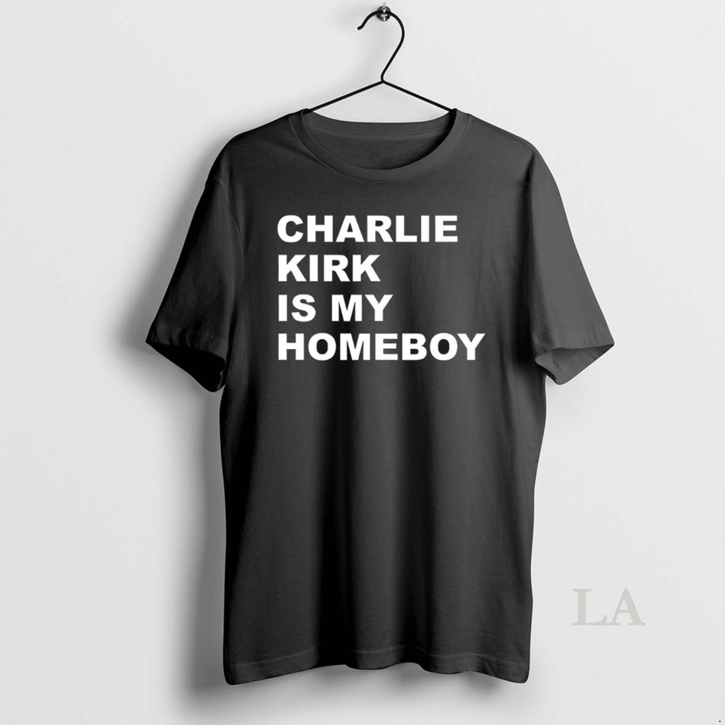 Original Charlie Kirk Is My Homeboy