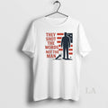 Original Charlie Kirk They Shot The Words Not The Man White