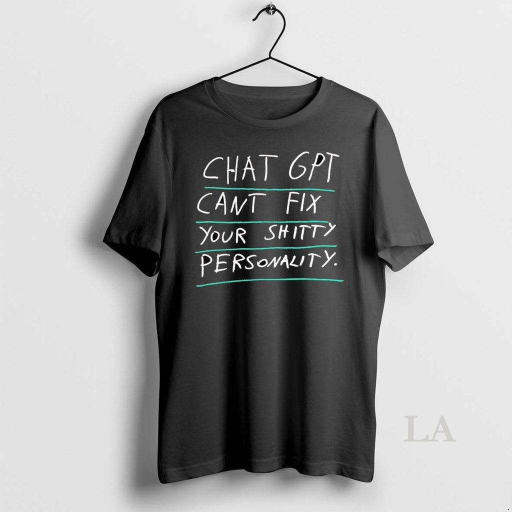 Original Chatgpt Cant Fix Your Shitty Shitty Personality