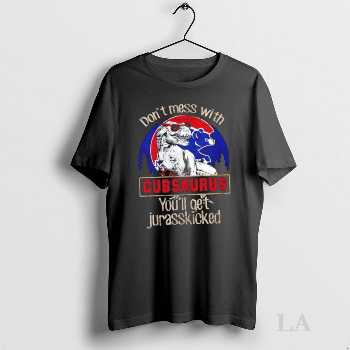 Original Chicago Cubs Dont Mess With Cubsaurus Youll Get Jurasskicked