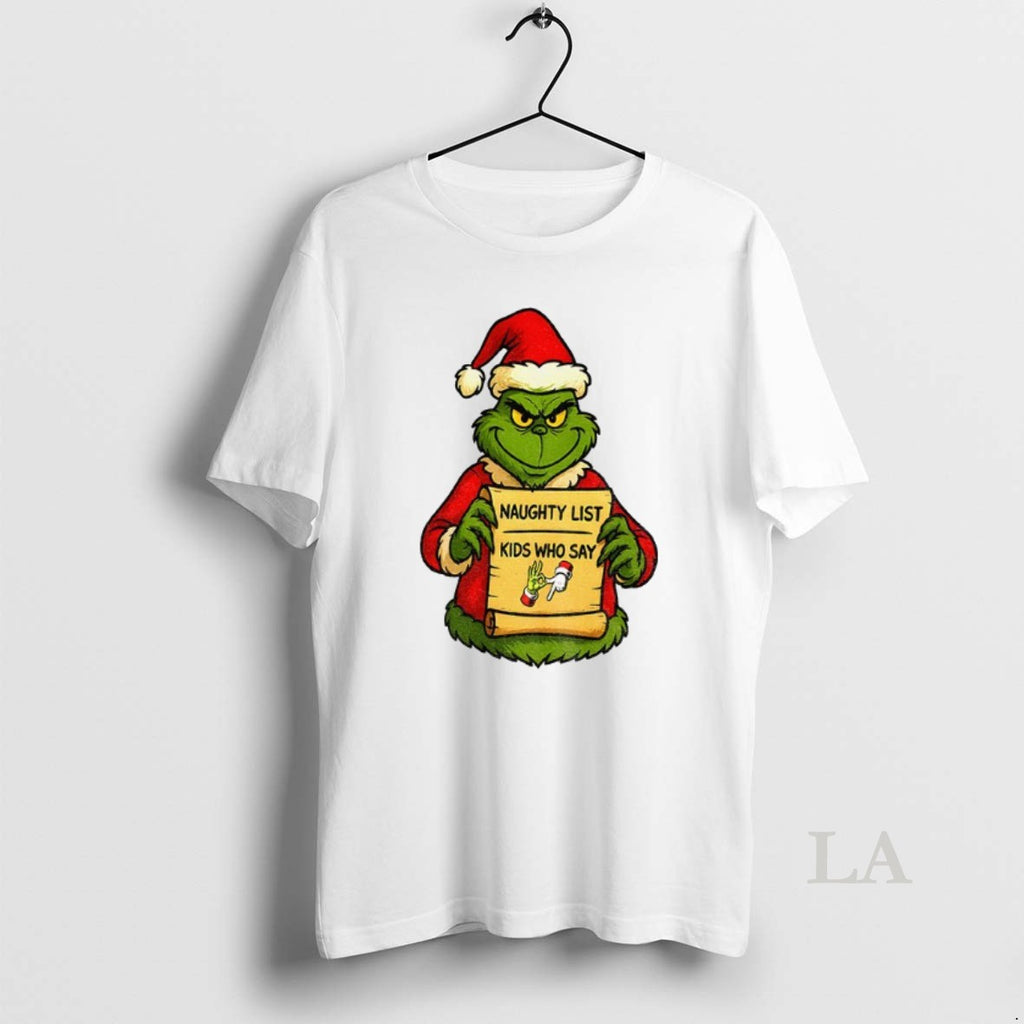 Original Christmas Grinch Santa Naughty List Kids Who Say 6 7 Six Seven Funny