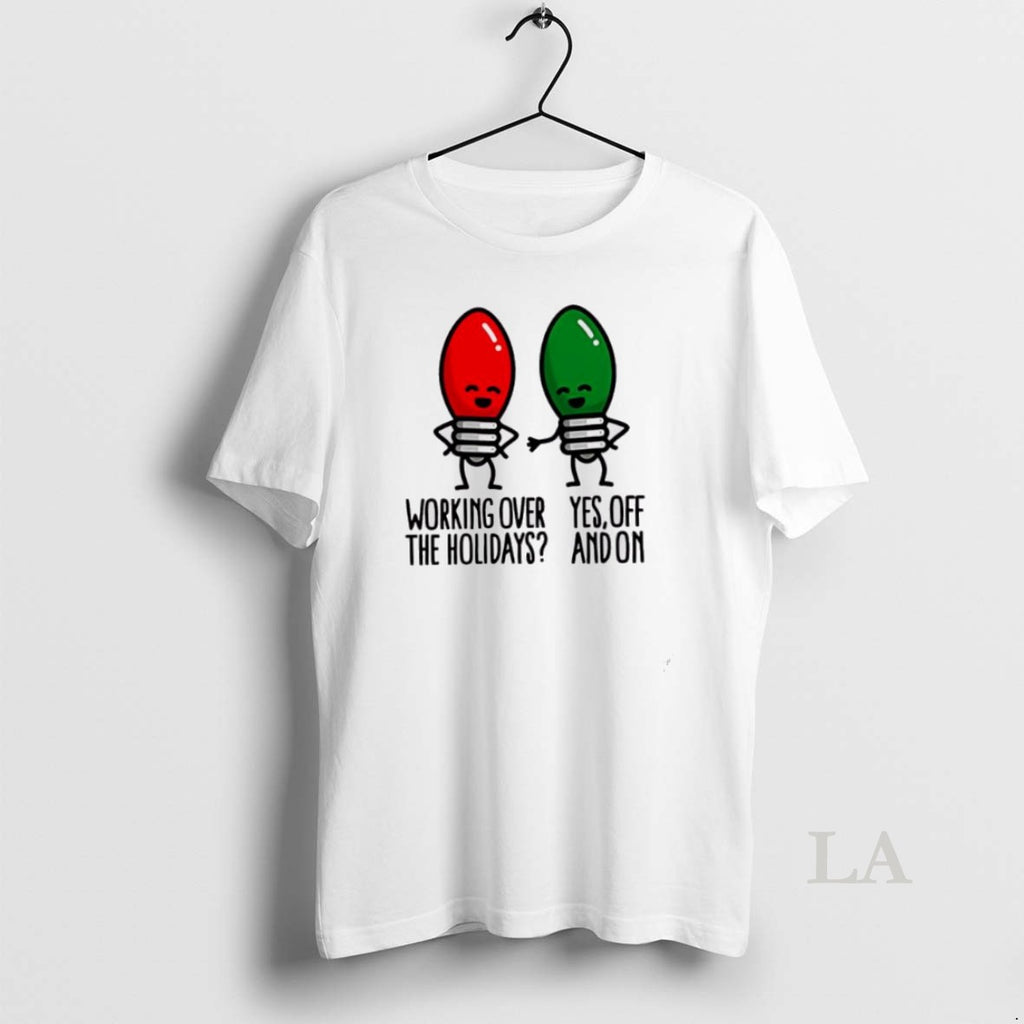 Original Christmas Lights Pun Working Over Holidays Funny 2025