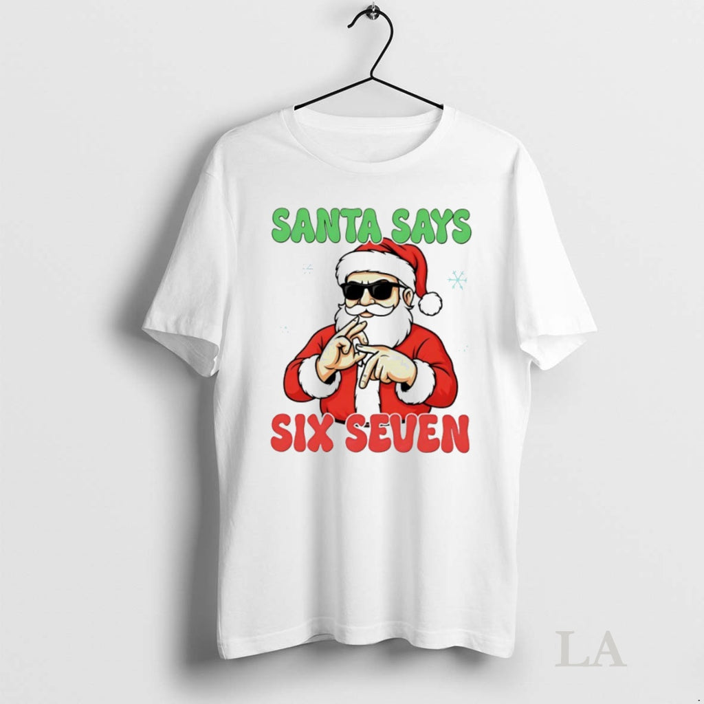 Original Christmas Santa Says Six Seven