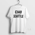 Original Ciao Seattle Seattle Mariners Mlb Baseball World Series Gift For Fan