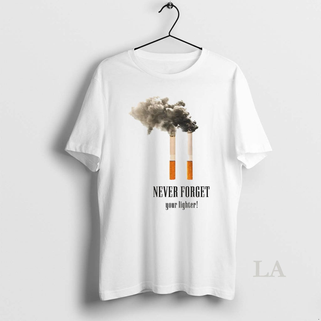 Original Cigarettes Never Forget Your Lighter Meme