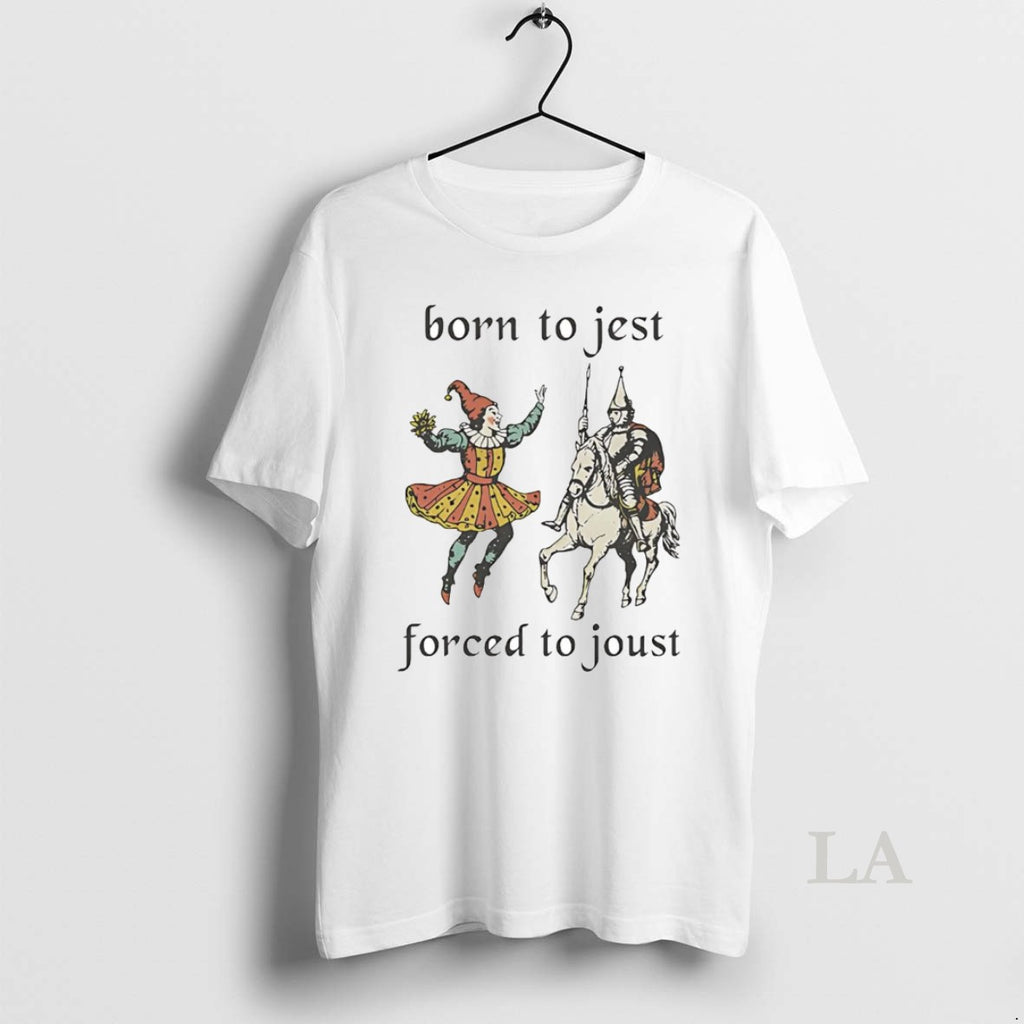 Original Clown Born To Jest Knight Forced To Joust