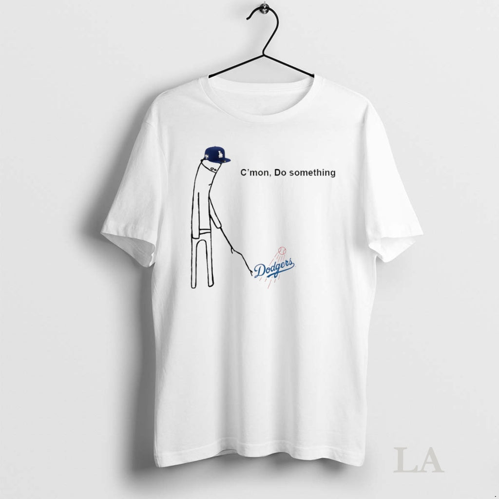 Original Cmon Do Something Los Angeles Dodgers