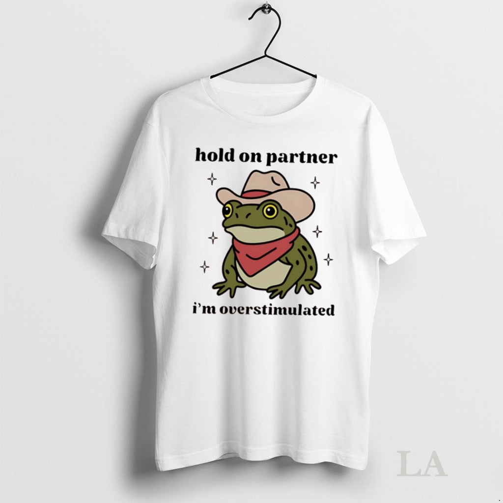 Original Cowboy Frog Hold On Partner Im Overstimulated