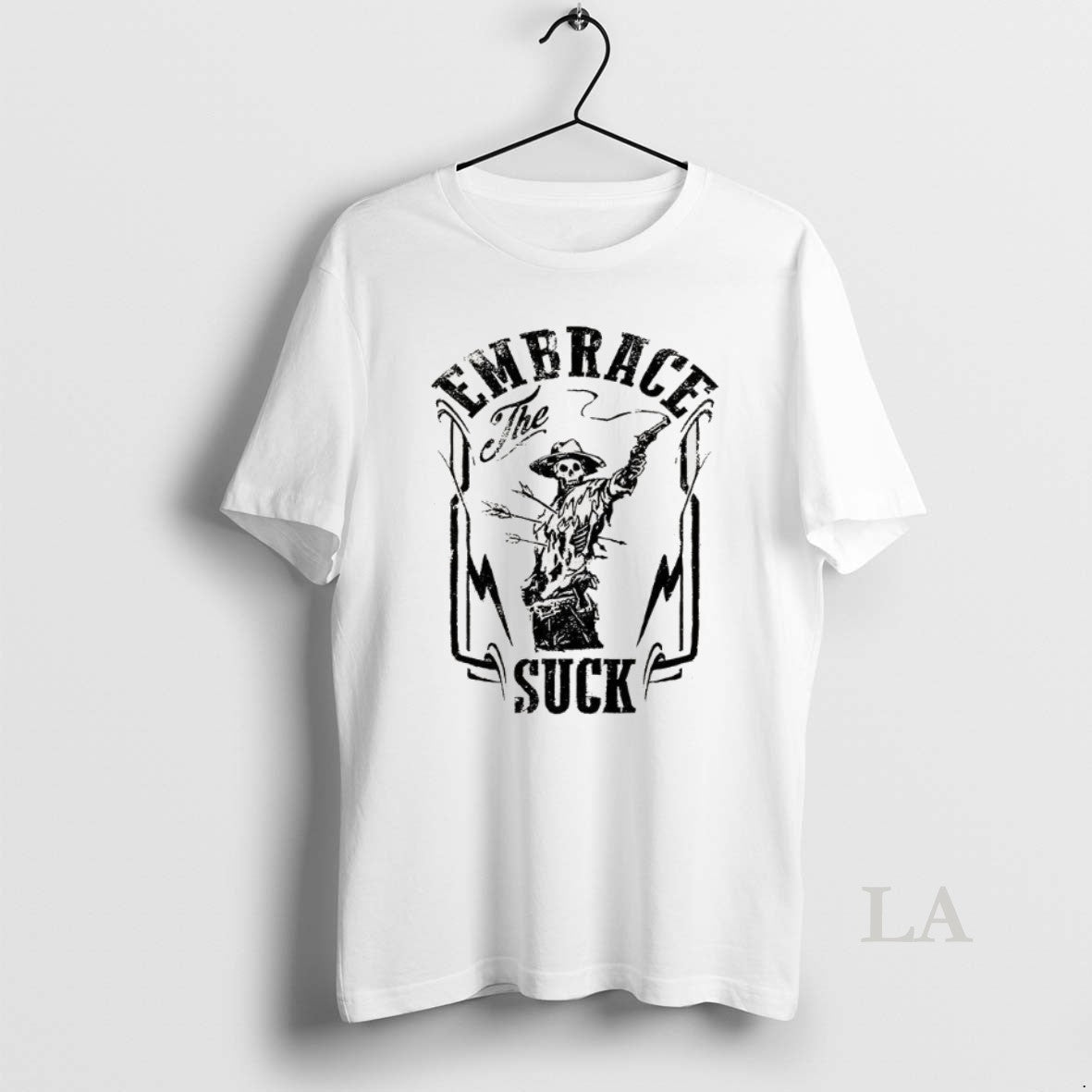 Original Cowboy Skeleton Embrace The Suck