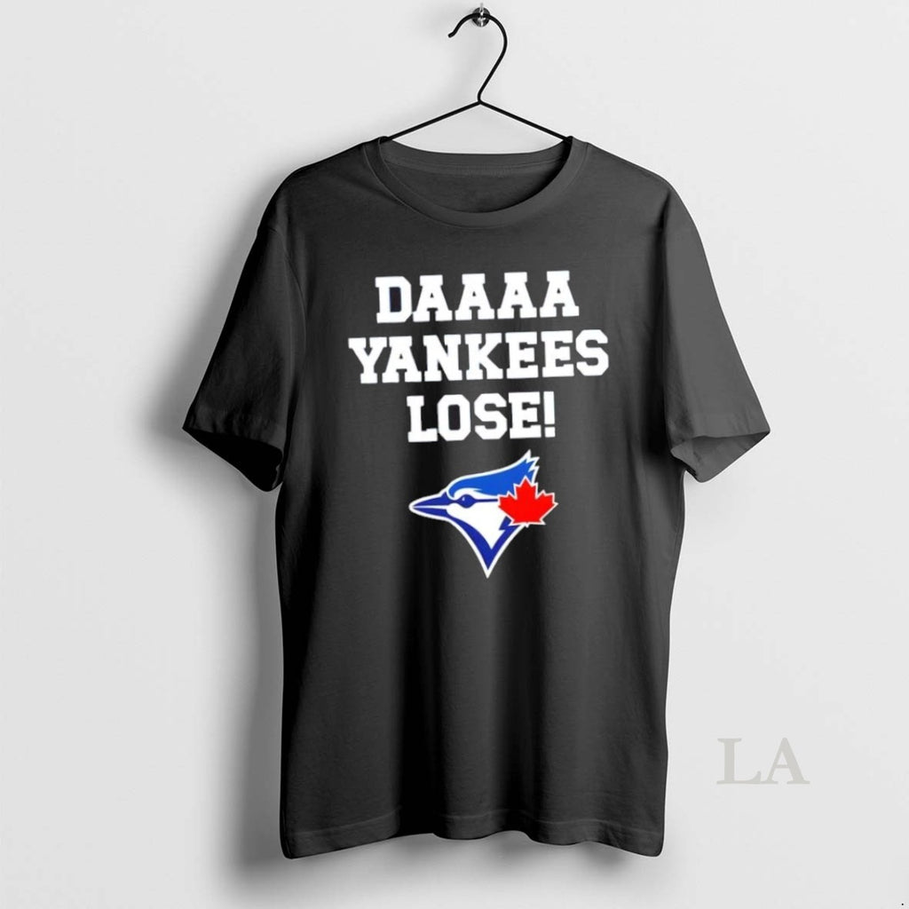 Original Daaaa Yankees Lose Toronto Blue Jays Baseball Logo