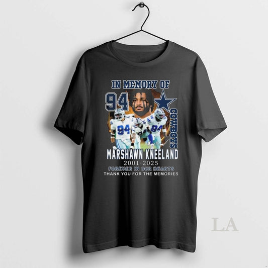 Original Dallas Cowboys In Memory Of Marshawn Kneeland 2001 2025 Forever In Our The Memories