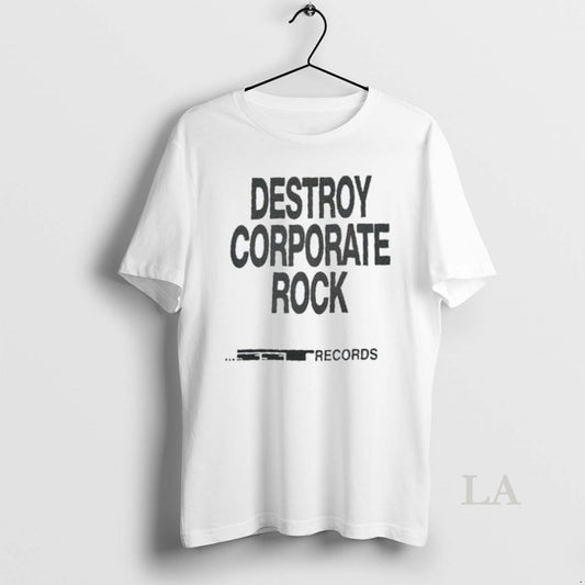 Original Destroy Corporate Rock Sst Records