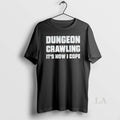 Original Dungeon Crawling Its How I Cope