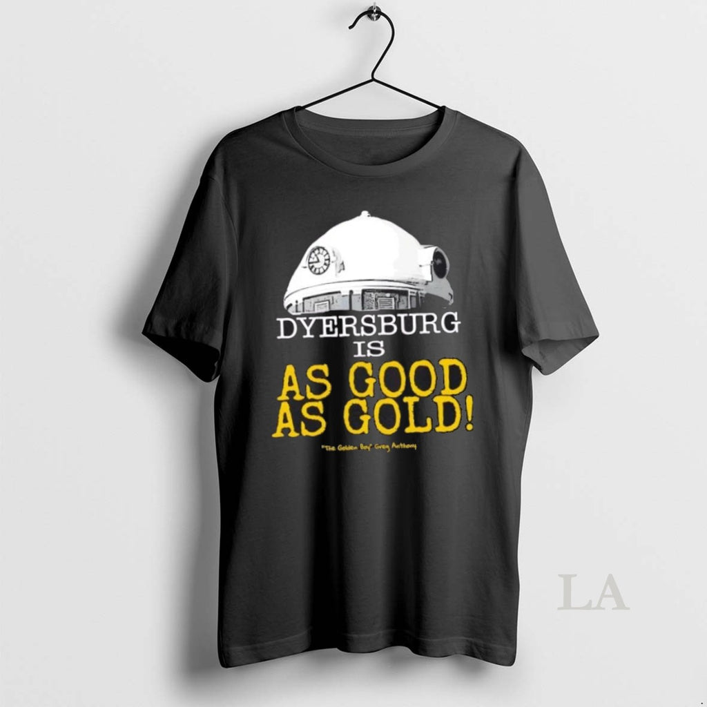 Original Dyersburg Is As Good As Gold