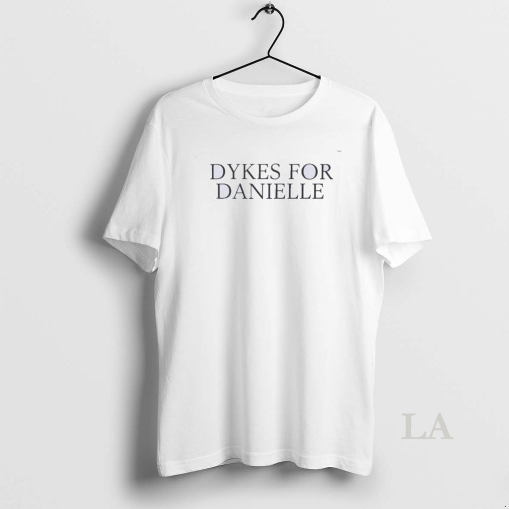 Original Dykes For Danielle Cracked The Love Of Your Life