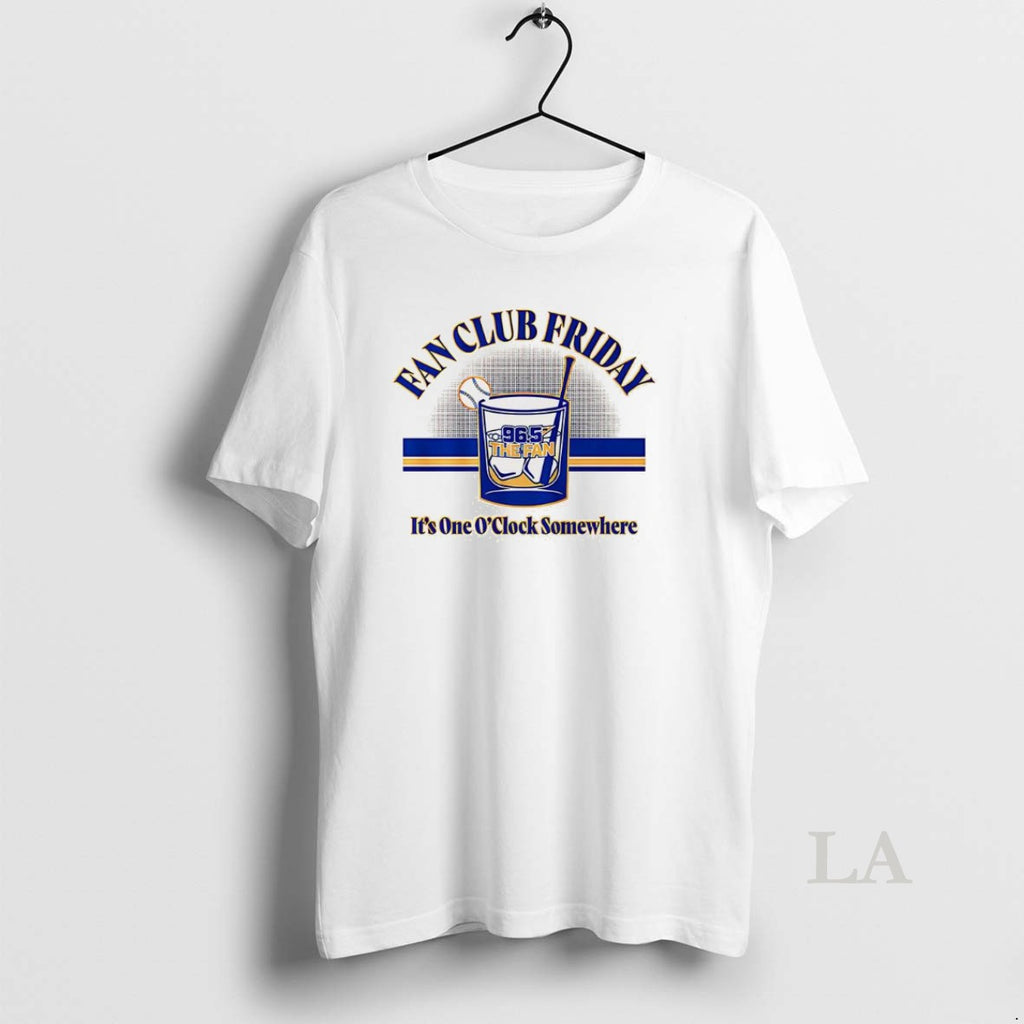 Original Fan Club Friday Its One Oclock Somewhere 96