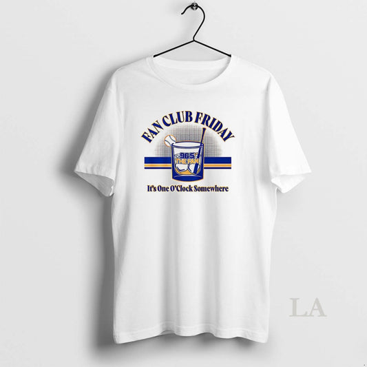 Original Fan Club Friday Its One Oclock Somewhere 96