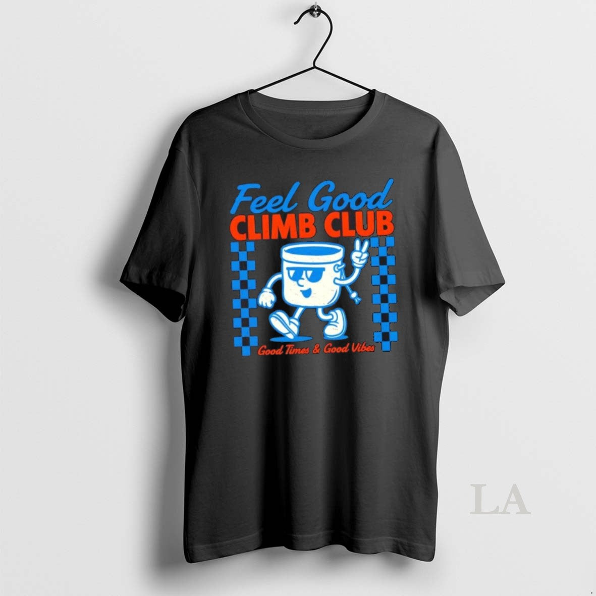 Original Feel Good Climb Club Good Times And Good Vibes