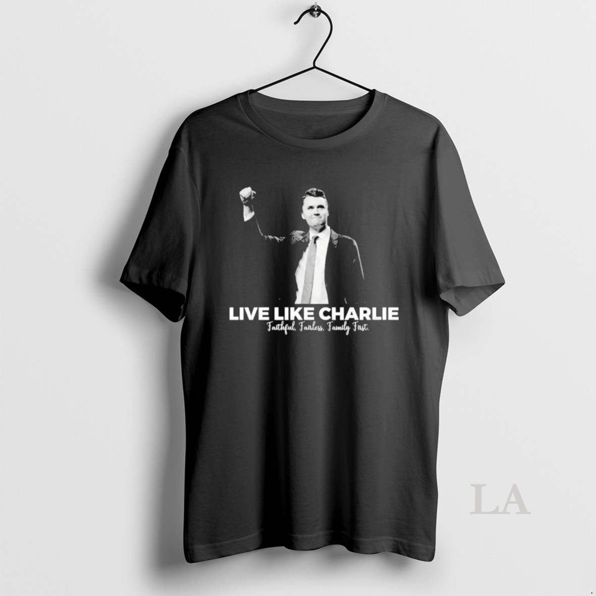 Original Fight Charlie Kirk Live Like Charlie Faithful Fairless Family First