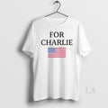 Original For Charlie Kirk Usa Flag White