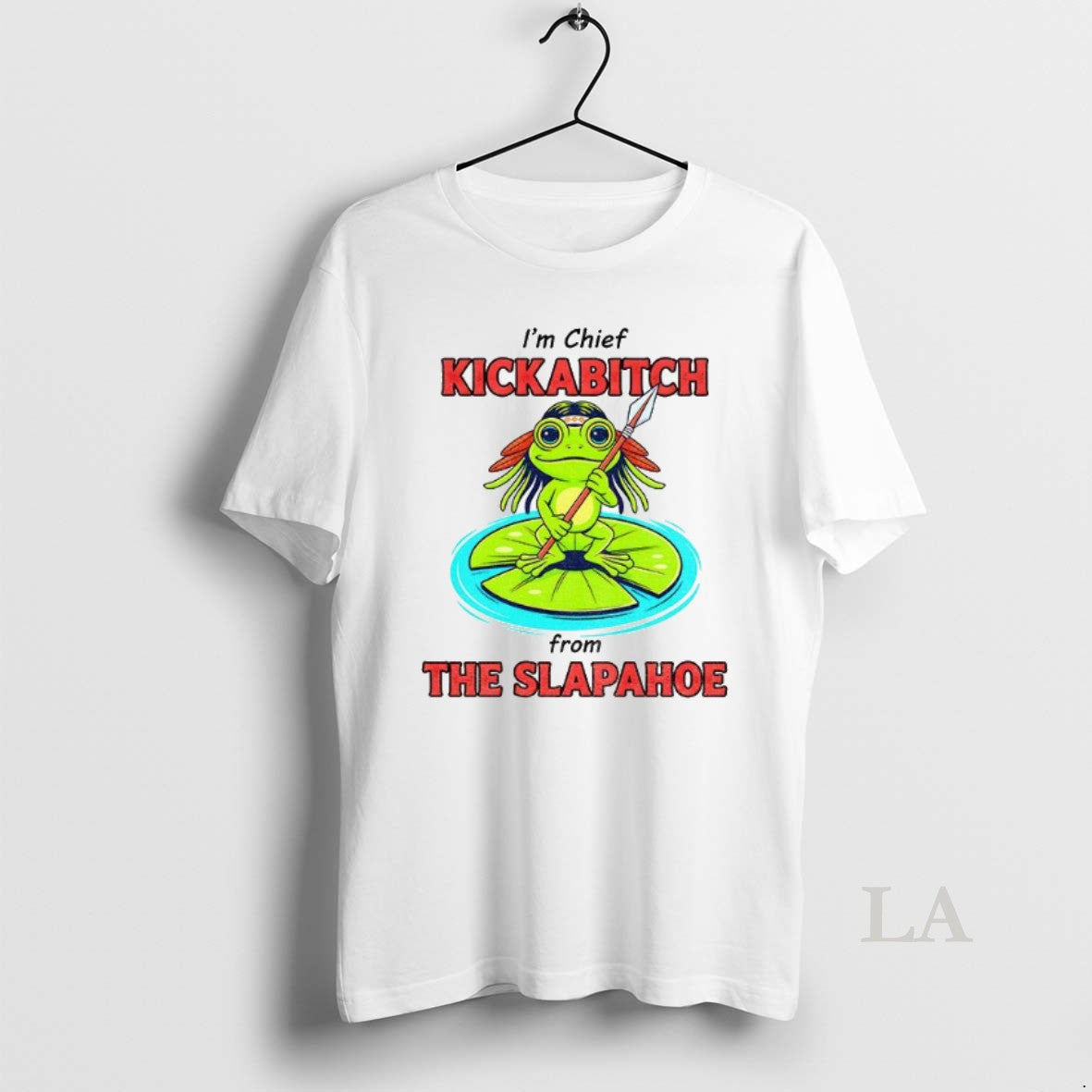 Original Frog Native Im Chief Kickabitch From The Slapahoe