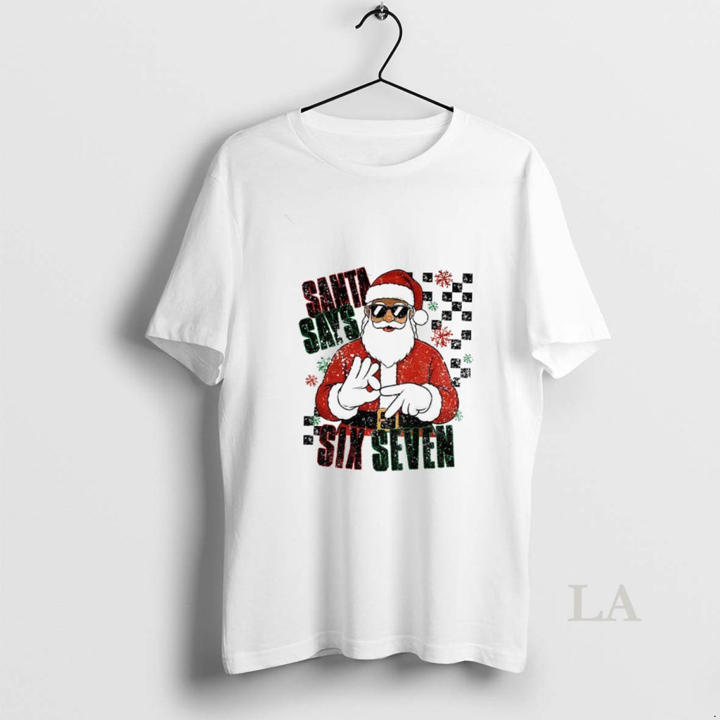 Original Funny Santa Christmas Santa Says Six Seven Hip Hop