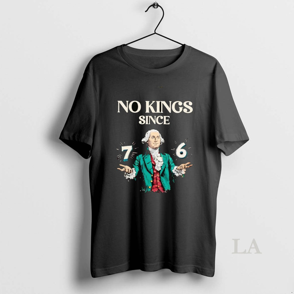 Original George Washington No Kings Since 76