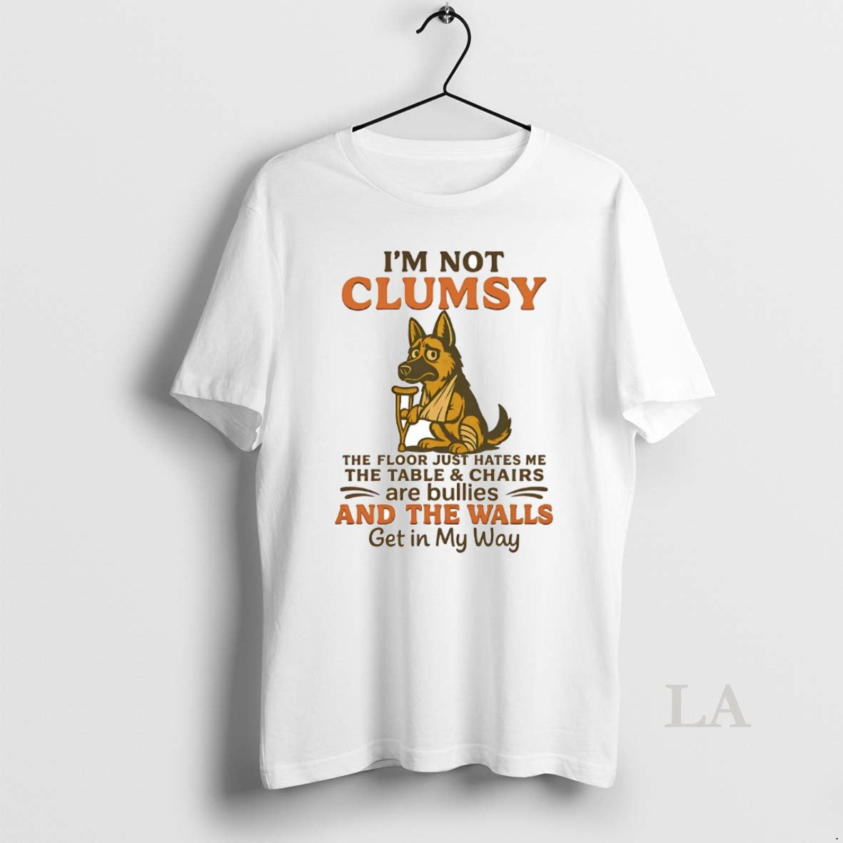 Original German Shepherd Im Not Clumsy And The Walls