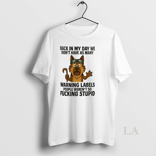 Original German Shepherd Back In My Day We Didnt Have As Many Warning Labels