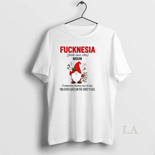 Original Gnome Fucknesia Definition Noun A Temporary Memory Loss Of Why You Ever Cared In