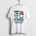 Original Gnome Sorry I Am Cranky Im Going Though My Terrible Seventies