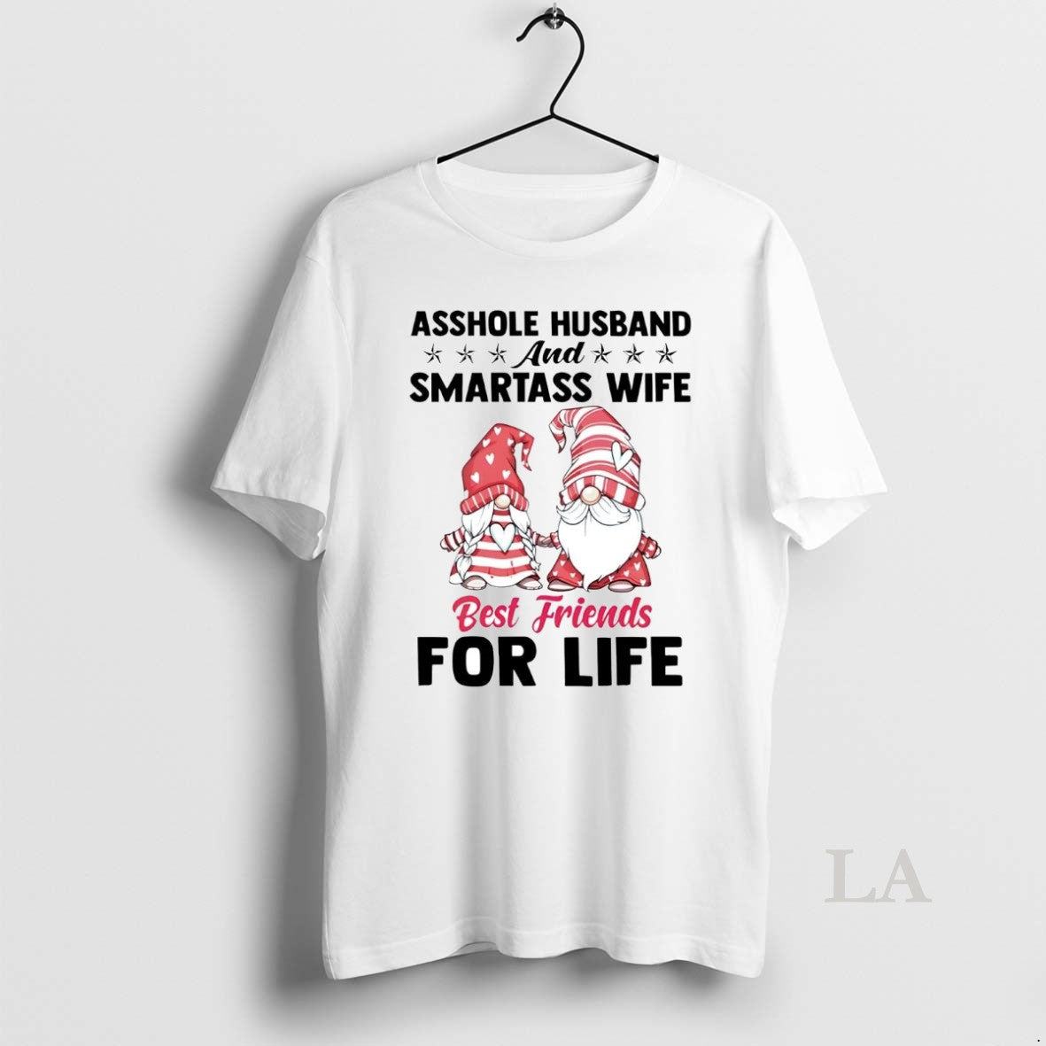 Original Gnomes Asshole Husband And Smartass Wife Best Friends For Life
