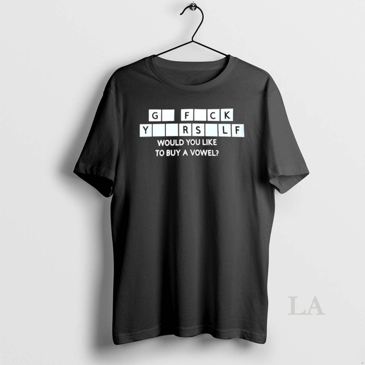 Original Go Fck Yourself Would You Like To Buy A Vowel