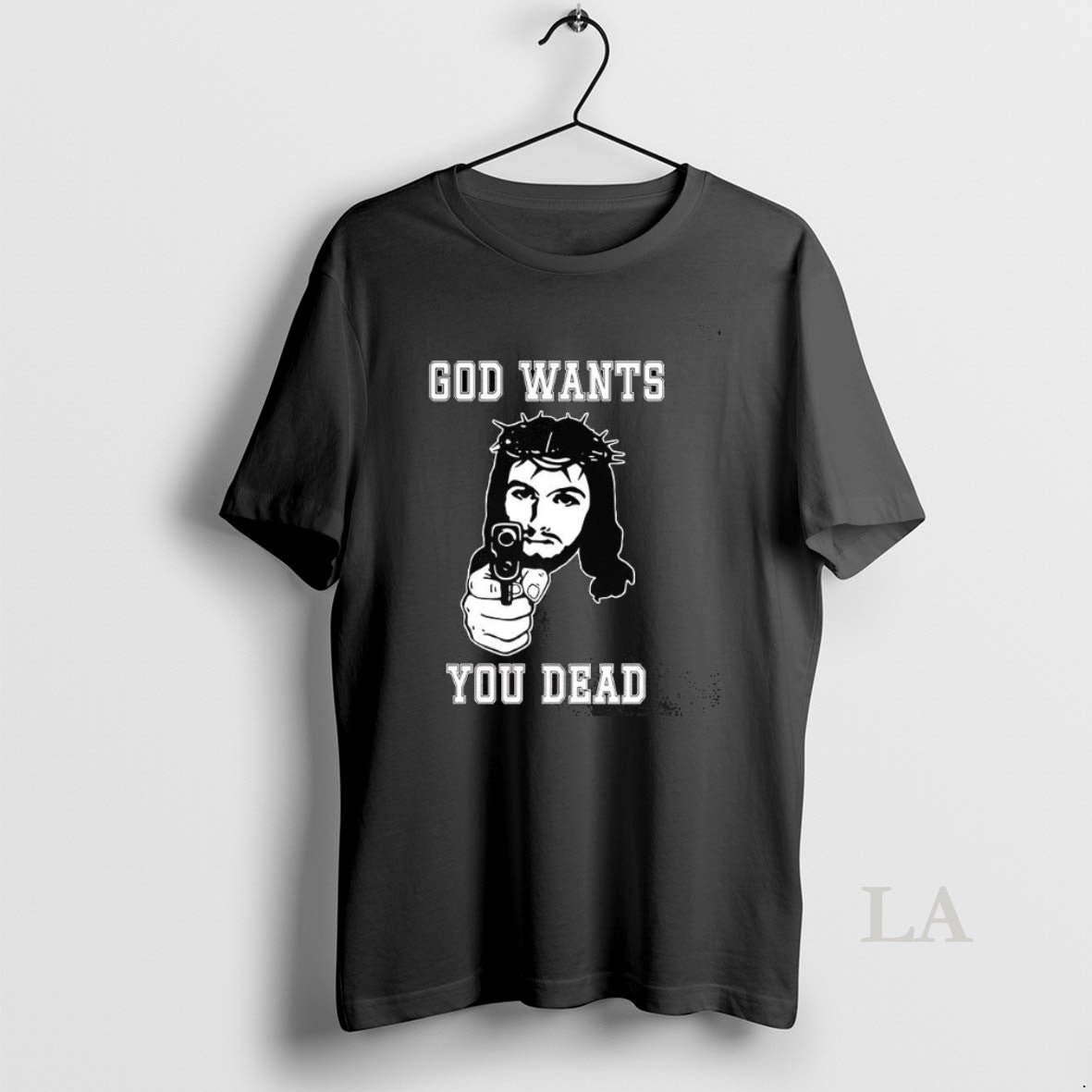Original God Wants You Dead Jesus Gun