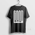 Original Good On Bad
