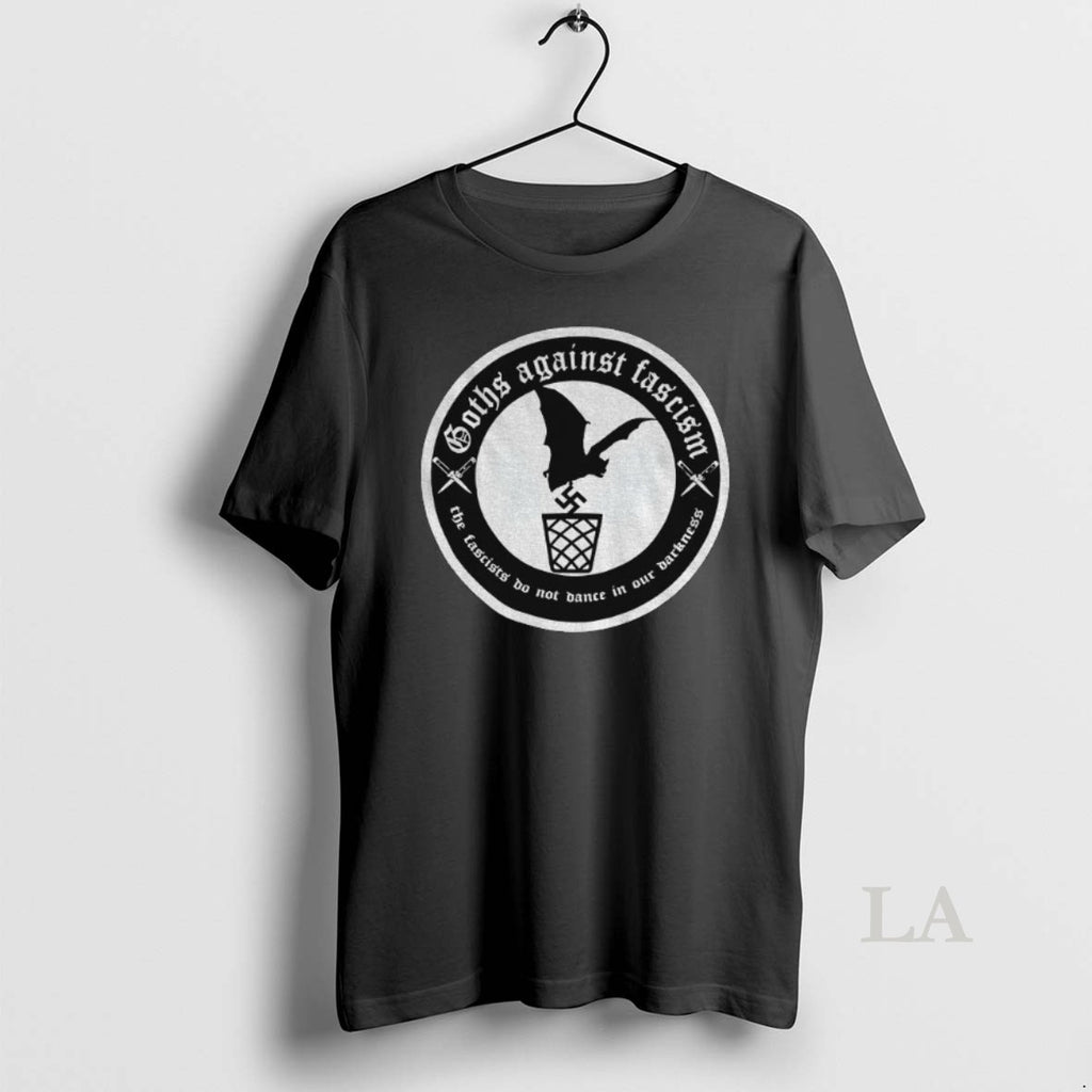 Original Goths Against Fascism The Fascists Do Not Dance In Our Darkness
