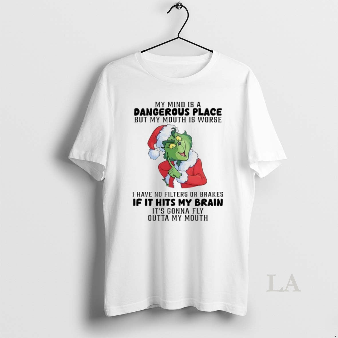 Original Grinch Christmas Santa My Mind Is A Dangerous Place But My Mouth Is Worse