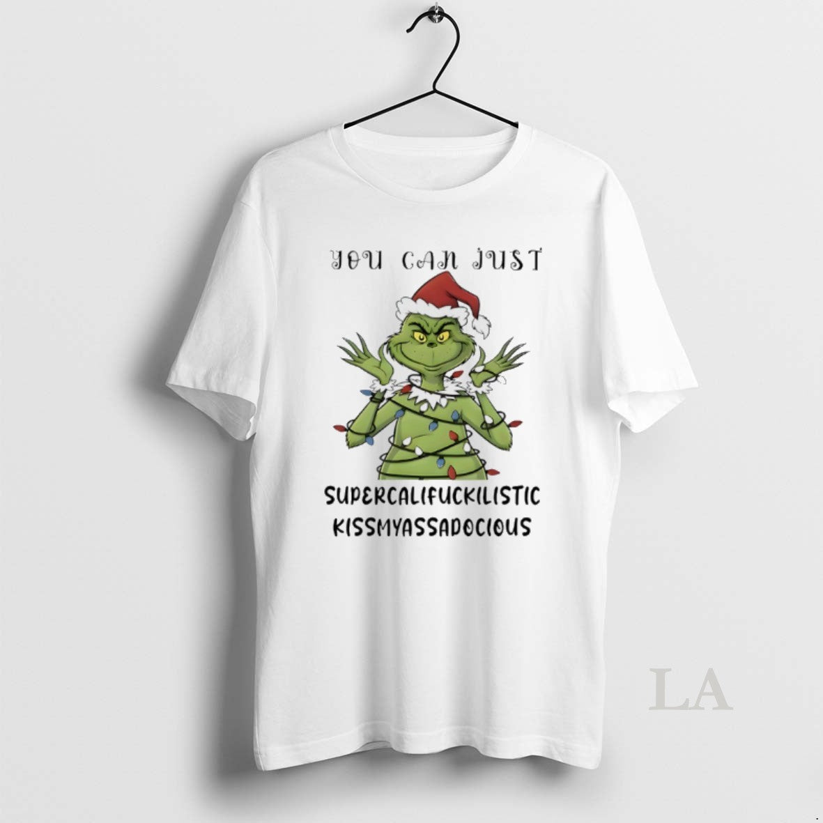 Original Grinch Christmas Light You Can Just Supercalifuckilistic Kismyassapocious