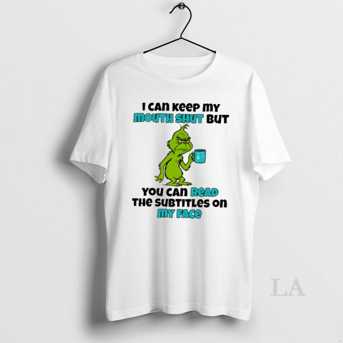 Original Grinch I Can Keep O Mouth Shut But You Can Read The Subtitles On