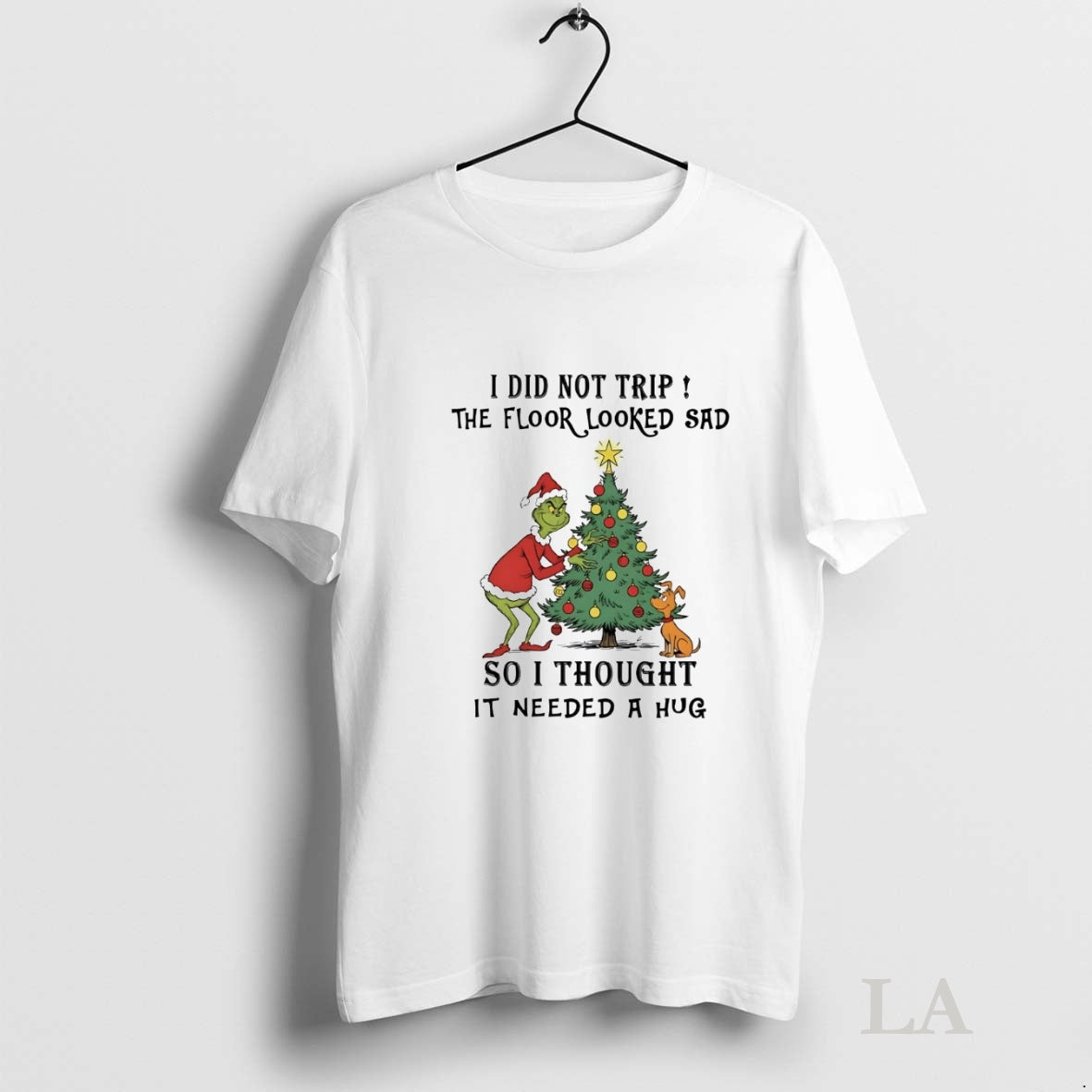 Original Grinch I Did Not Trip The Floor Looked Sad Needed A Hug Christmas