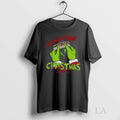 Original Grinch Santa Claus Rolling Up Some Christmas Spirit Merry Christmas