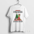 Original Grinch Santa Claus Warning Bitching At Me To Do Things Wont Make Me Do
