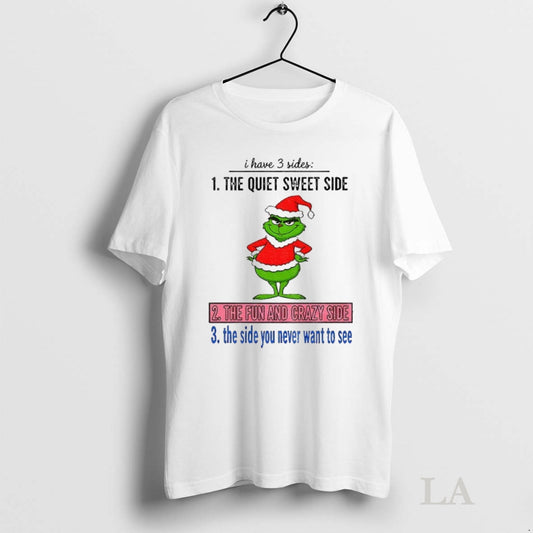 Original Grinch Santa Hat I Have 3 Sides The Quiet Sweet Side The Fun And
