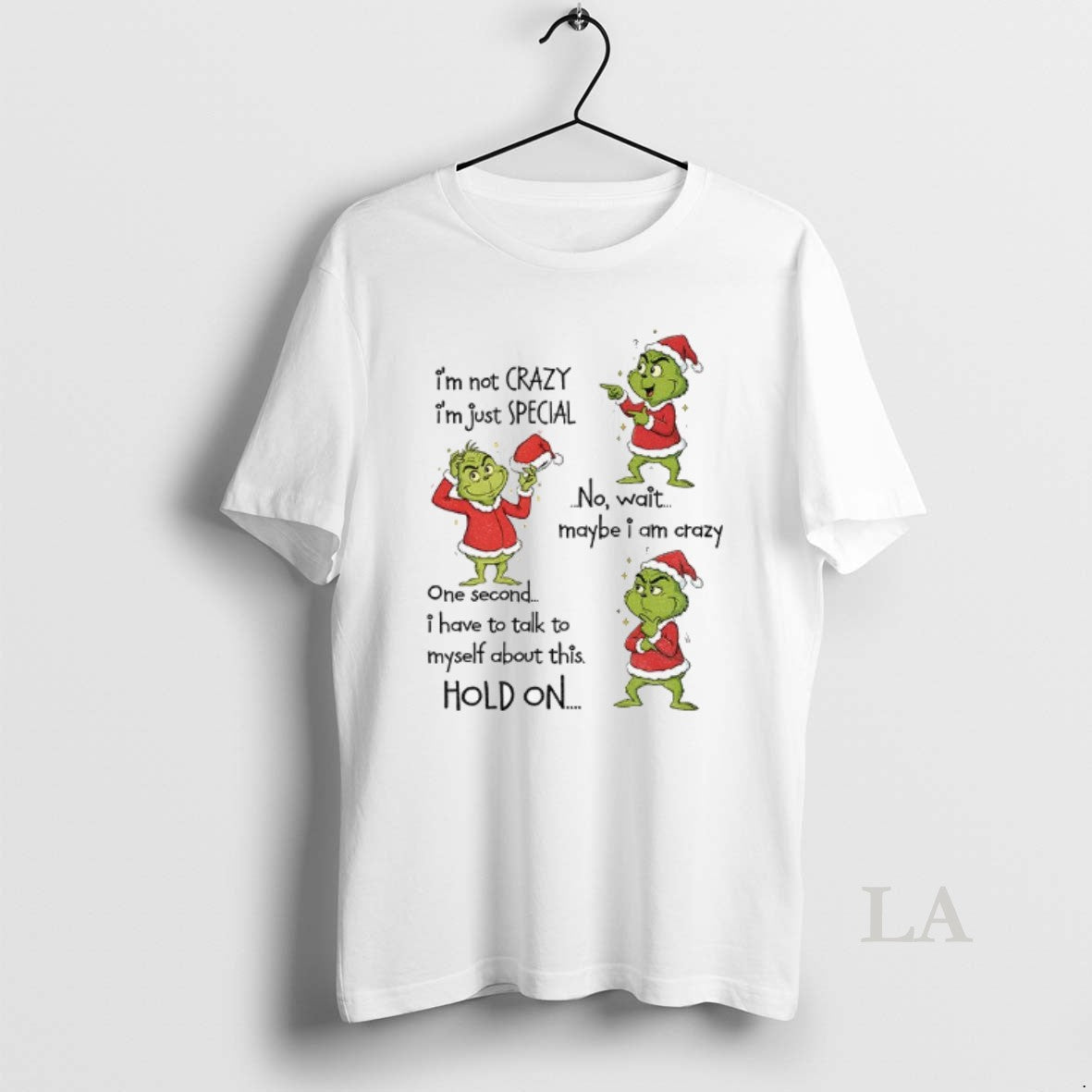 Original Grinch Santa Hat Im Not Crazy Im Just Special No Wait Maybe I Am