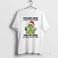 Original Grinch Santa Hat Im Not Old I Just Need Some Wd 40 And