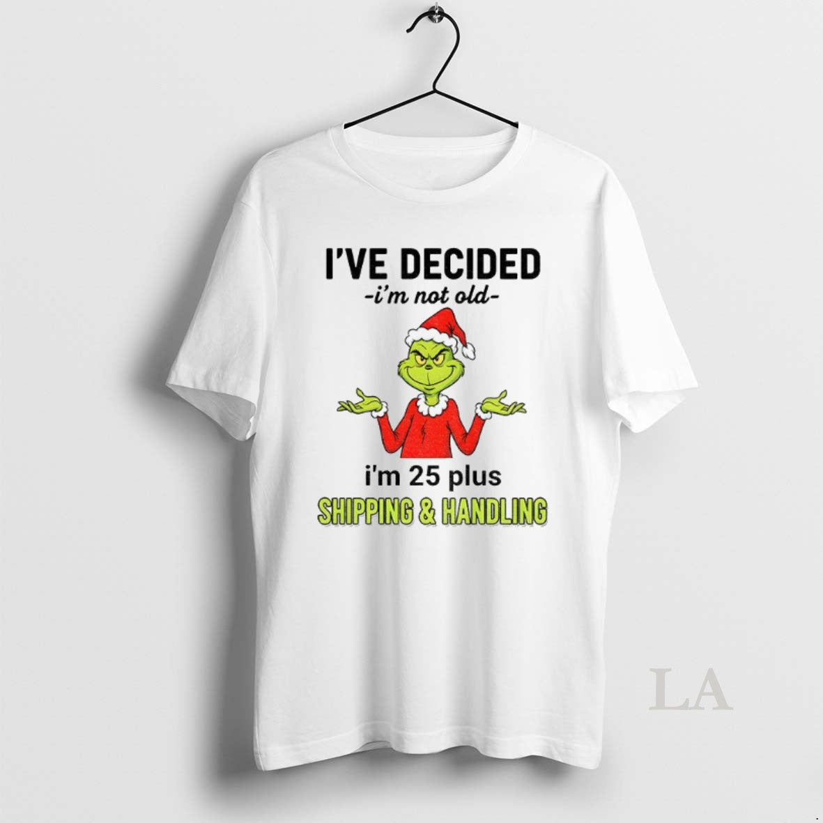 Original Grinch Santa Hat Ive Decided Im Not Old Im 25 Plus Shipping And Handling