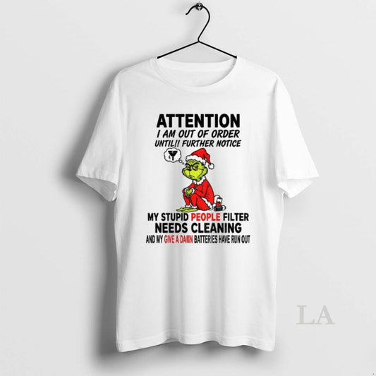 Original Grinch Santa Hat Attention I Am Out Of Order Until Further Notice My Stupid